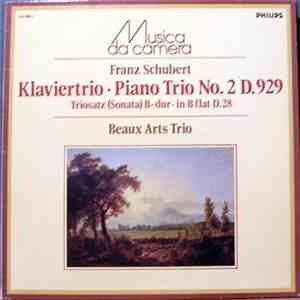 Franz Schubert - Beaux Arts Trio - Piano Trio No. 2 D.929 / Triosatz (Sonata) In B Flat D.28 download flac mp3