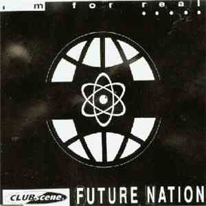 Future Nation - I'm For Real download flac mp3