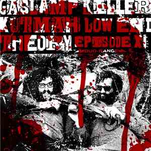 Gaslamp Killer And Kutmah - Episode 11 download flac mp3