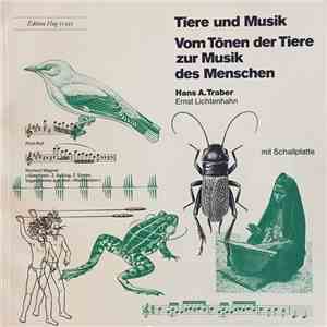 Hans A. Traber, Ernst Lichtenhahn - Vom Tönen Der Tiere Zur Musik Des Menschen download flac mp3