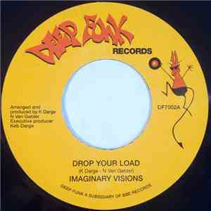 Imaginary Visions - Drop Your Load download flac mp3