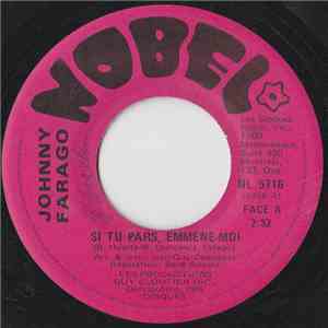 Johnny Farago - Si Tu Pars, Emmene-Moi download flac mp3