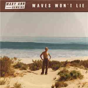 Mary Ann Hawkins - Waves Won't Lie download flac mp3