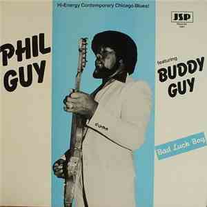 Phil Guy Featuring Buddy Guy - Bad Luck Boy download flac mp3