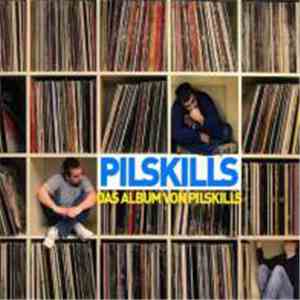 Pilskills - Das Album Von Pilskills download flac mp3