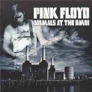 Pink Floyd - Animals At The Omni flac mp3 download