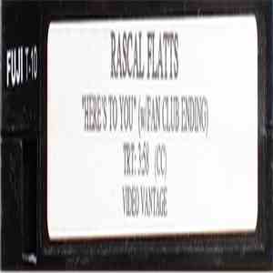 Rascal Flatts - Here's To You (W/ Fan Club Ending) download flac mp3