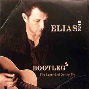 Rick Elias - Bootleg²: The Legend Of Sonny Jim download flac mp3