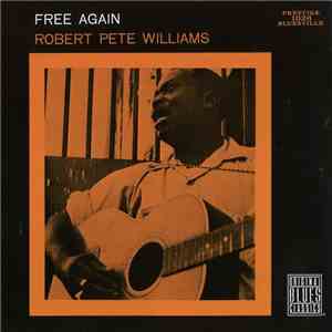 Robert Pete Williams - Free Again download flac mp3
