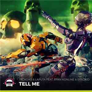 Tacacho & Laputa  Feat. Ryan Konline & SaxoKid - Tell Me download flac mp3