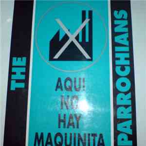 The Parrochians - Aqui No Hay Maquinita download flac mp3