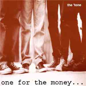The ‘Tone - One For The Money... flac mp3 download