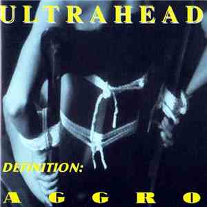 Ultrahead - Definition: Aggro download flac mp3