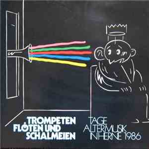 Various - Tage Alter Musik In Herne 1986. Trompeten, Flöten Und Schalmeien download flac mp3