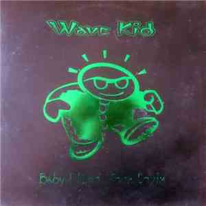 Wave Kid - Baby I Need Your Lovin download flac mp3