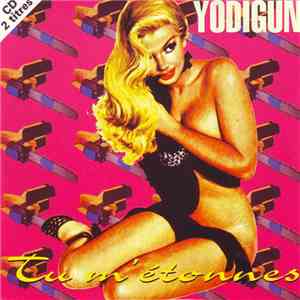 Yodigun - Tu M'etonnes download flac mp3