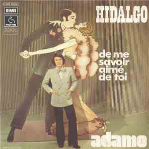 Adamo - Hidalgo / De Me Savoir Aime De Toi download flac mp3