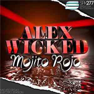 Alex Wicked - Mojito Rojo download flac mp3