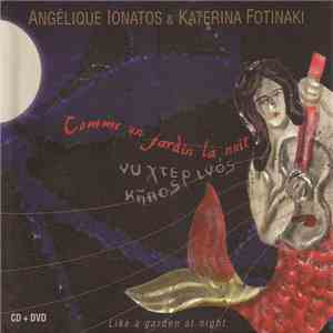Angélique Ionatos, Katerina Fotinaki - Comme Un Jardin La Nuit download flac mp3