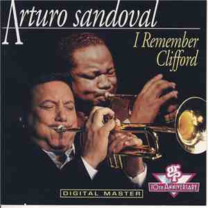 Arturo Sandoval - I Remember Clifford download flac mp3