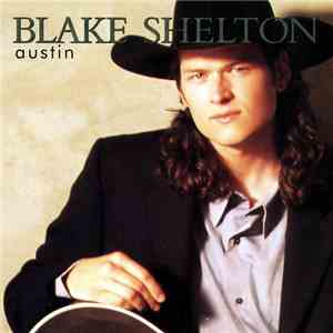 Blake Shelton - Austin download flac mp3