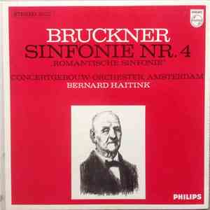 Bruckner, Concertgebouw-orchester, Amsterdam, Bernard Haitink - Sinfonie Nr. 4 "Romantische Sinfonie" download flac mp3
