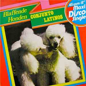 Conjunto Latinos - Blaffende Honden download flac mp3