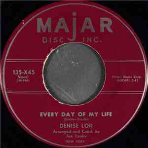Denise Lor - Every Day Of My Life / And One To Grow On download flac mp3