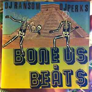 DJ Perks, DJ Ransom - Bone Us Beats download flac mp3