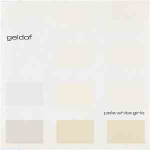 Geldof - Pale White Girls flac mp3 download