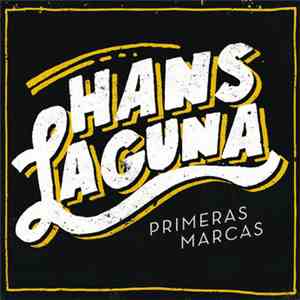 Hans Laguna - Primeras Marcas download flac mp3