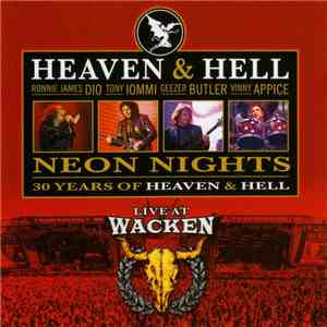 Heaven & Hell  - Neon Nights • 30 Years Of Heaven & Hell • Live At Wacken download flac mp3