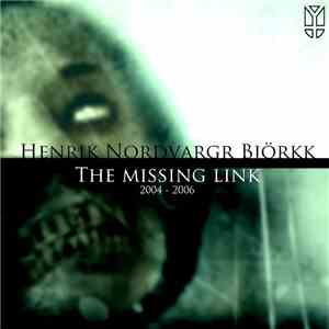 Henrik Nordvargr Björkk - The Missing Link download flac mp3