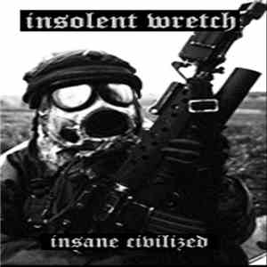 Insolent Wretch - Insane Civilized download flac mp3