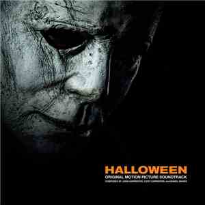 John Carpenter, Cody Carpenter, Daniel Davies - Halloween (Original Motion Picture Soundtrack) download flac mp3