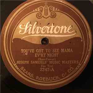Joseph Samuels' Music Masters / Gotham Club Orchestra - You've Got To See Mama Every Night / Martha download flac mp3
