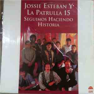 Jossie Esteban Y La Patrulla 15 - Seguimos Haciendo Historia download flac mp3