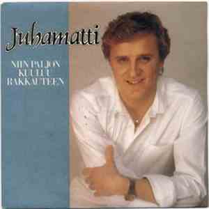 Juhamatti - Niin Paljon Kuuluu Rakkauteen / Tiedän Ettet Palaa download flac mp3