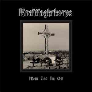 Kraftfaghrkorps - Mein Tod Im Ost download flac mp3