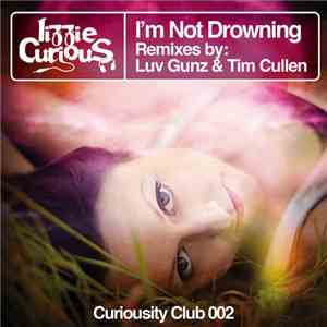 Lizzie Curious - I'm Not Drowning download flac mp3