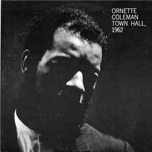 Ornette Coleman - Town Hall, 1962 download flac mp3