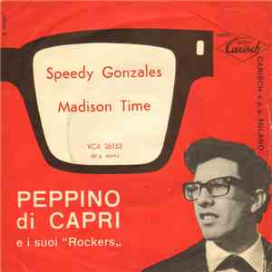 Peppino Di Capri - Speedy Gonzales / Madison Time download flac mp3