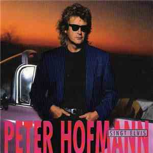 Peter Hofmann - Singt Elvis download flac mp3