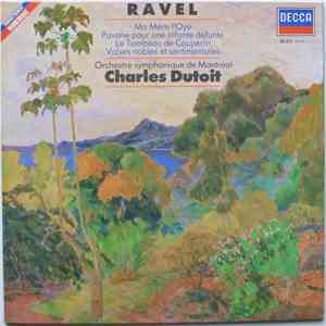 Ravel - Orchestre Symphonique De Montréal, Charles Dutoit - Ma Mère L'Oye, Pavane Pour Ue Infante Défunte, Le Tombeau De Couperin, Valses Nobles Et Sentimentales download flac mp3