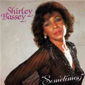 Shirley Bassey - Sometimes download flac mp3