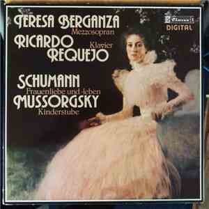 Teresa Berganza, Ricardo Requejo - Schumann / Mussorgsky - Frauenliebe Und -Leben / Kinderstube download flac mp3