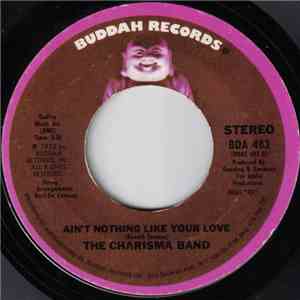The Charisma Band - Ain’t Nothing Like Your Love / Charisma Road download flac mp3