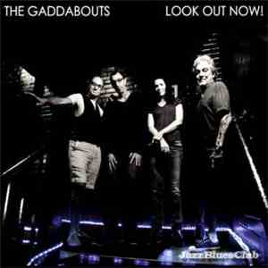 The Gaddabouts - Look Out Now! download flac mp3