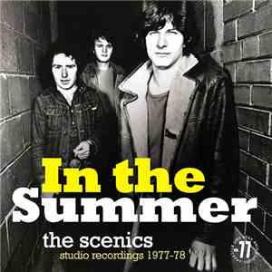 The Scenics - In The Summer (Studio Recordings 1977-1978) download flac mp3