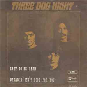 Three Dog Night - Easy To Be Hard download flac mp3